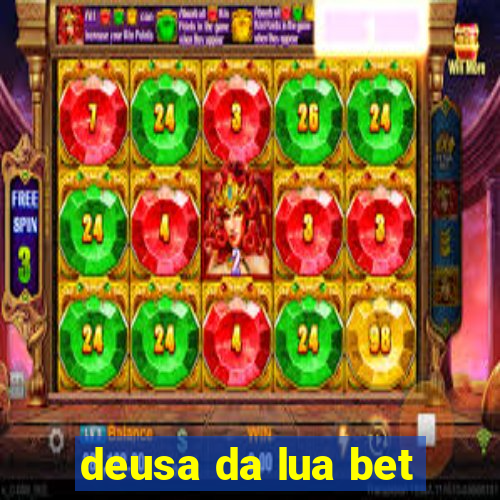 deusa da lua bet